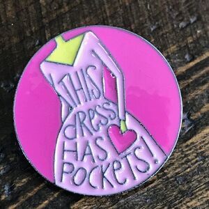 THIS DRESS HAS POCKETS Collectible Enamel Pin NEW! 300A6